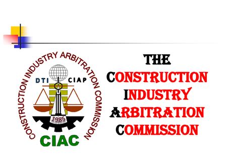 Construction Industry Arbitration Commission (CIAC) .